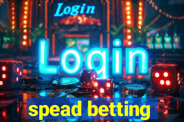 spead betting